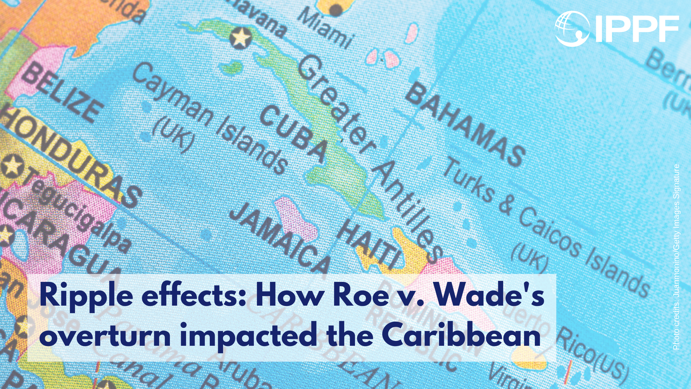 Ripple effects: How Roe v. Wade's overturn impacted the Caribbean
